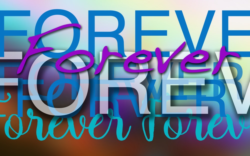 Forever